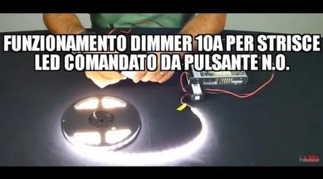 Come funziona dimmer 10A per strisce LED comandato da pulsante N.O.